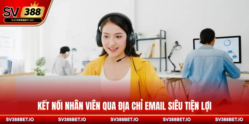 Kết nối nhân viên qua địa chỉ Email siêu tiện lợi