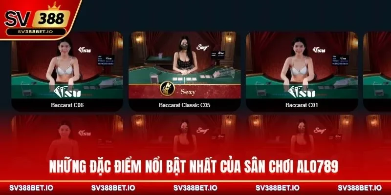 Những đặc điểm nổi bật nhất của sân chơi ALO789