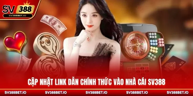 Cập nhật link dẫn chính thức vào nhà cái