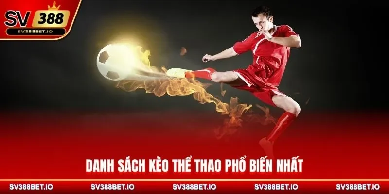 Danh sách kèo thể thao phổ biến nhất