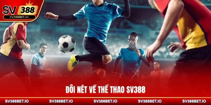 Đôi nét về thể thao SV388
